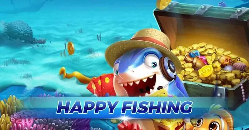 Kinh nghiệm chơi Bắn cá Happy Fishing hiệu quả